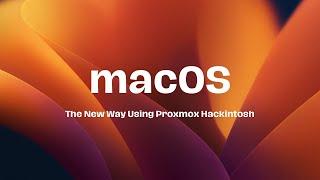 Hackintosh The New Way Using Proxmox - 2GB Download