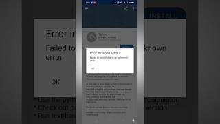Error installing Termux |  PROBLEM SOLVE | failed to install due to an unknown error