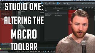 Studio One: How to change the Macro Toolbar to your needs