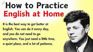 How to Practice at Home | English Speaking Practice | Improve Your English Skills