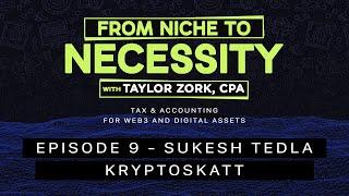 Sukesh Tedla - Cryptoskatt | From Niche to Necessity Presented by CryptoCFOs