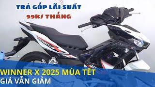 Giá Xe Winner X 2025 Mùa Tết Vẫn Giảm Mạnh | XE MÁY GIÁ SỈ