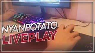 LIVEPLAY! | NyanPotato