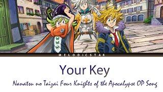 Nanatsu no Taizai: Four Knights of the Apocalypse Opening 2 Full『J01 - Your Key』(Lyrics)