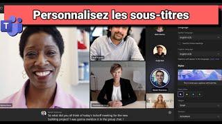 Personnalisez les sous-titres #teams