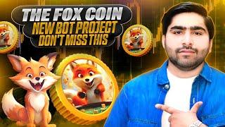 PLAY FOX COIN TO EARN REWARDS  || TELEGRAM BOT GAME TO EARN 