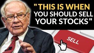 Warren Buffett: Sell Stocks When This Happens