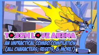 An Impractical Combo Compilation (All Characters, Resets, & More!) | Tough Love Arena