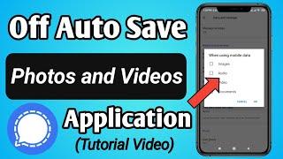 How to disable signal Auto save (auto download) photo video on android