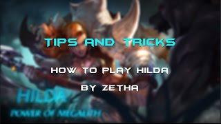 Mobile Legends - Tips and Tricks How to Play Hilda by Zetha