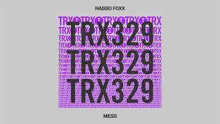 Habbo Foxx - Mess [Tech House]