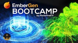 EmberGen Bootcamp: A Real-Time VFX Simulation Course | Available Now | RedefineFX