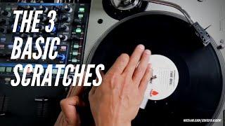 3 Basic Scratches | Watch And Learn | Scratch DJ Academy