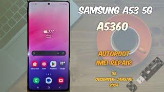 Samsung A53 5G A5360 U8 AutoRoot Imei Repair Fix Boot Warning Android 14