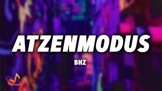 BHZ - ATZENMODUS [Lyrics]