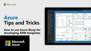 How to use Azure Bicep for developing ARM templates | Azure Tips and Tricks
