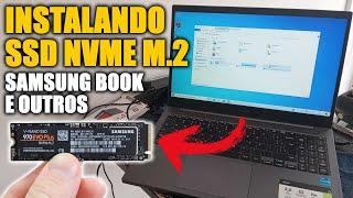 INSTALANDO SSD NVME M.2 NO SAMSUNG BOOK OU QUALQUER MODELO