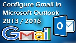 How to configure Gmail in Microsoft Outlook 2013 / 2016