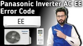 Panasonic Inverter AC EE Error Code || How To Solve EE Error Code Panasonic Inverter AC