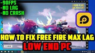 How To Fix Free Fire Max Lag In LD PLAYER | 90FPS No Lag | Low End Pc