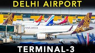 A COMPLETE guide to DELHI AIRPORT - TERMINAL-3 | Airport Experience