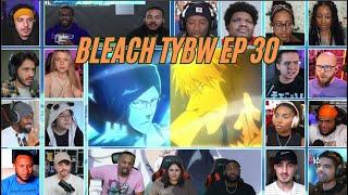 Bleach Thousand Year Blood War Episode 30 MEGA Reaction Mashup | BLEACH TYBW Season 3 Episode 4