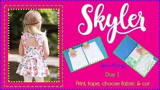 Skyler Sew Along Day 1