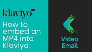 How to embed an MP4 into Klaviyo email, a step-by-step guide.