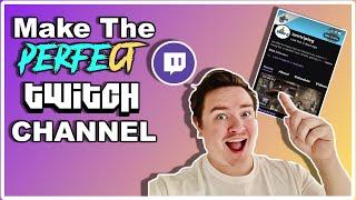 How to Setup Your Twitch Channel 2020 : Channel Banners, Offline Screen, Social Links and Panels