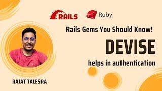 Devise Authentication - Rails & Ruby Gems you should know!
