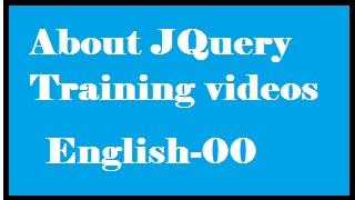 About JQuery Trainin videos in English-00-vlr training