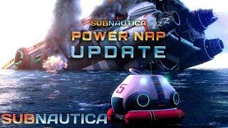 Subnautica: POWER NAP UPDATE!!!