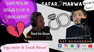 Safar2Marwa - Episode 8, Part 1 (Ust Saheedan, Noor Mohammad Services)