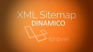 Seo con Laravel Creando un Sitemap.xml dinamicamente con laravel 9, 8 , 7 PHP | Tutorial