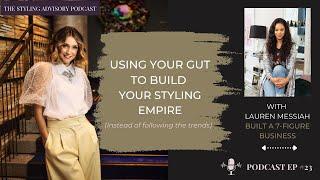 Personal Styling Business Advice with Lauren Messiah