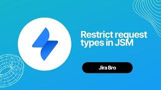 Jira Service Management - Restrict request type