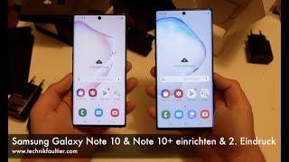 Samsung Galaxy Note 10 & Note 10+ einrichten und zweiter  Eindruck