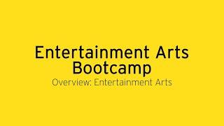 Entertainment Arts Overview