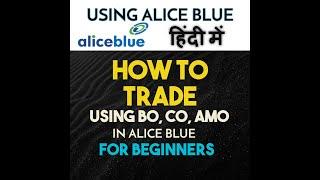 Alice Blue trading platform | Using Cover order and bracket order in Alice blue | Alice blue review