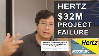 Hertz $32M Web Development Nightmare With Accenture - What Went Wrong?