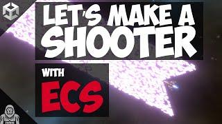 INSANE shooter with WAY too many bullets (Unity ECS Tutorial) - PART 1