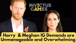 Harry & Meghan Invictus Demands "Unmanageable & Overwhelming"