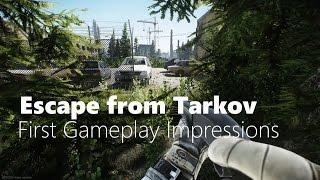 Escape from Tarkov - First Gameplay Impressions