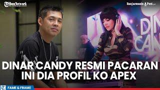 Resmi Pacaran dengan Dinar Candy, Ini Dia Profil Ko Apex Pengusaha Perkapalan Asal Jambi