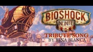 Bioshock Infinite Tribute Song - Bina Bianca (original)