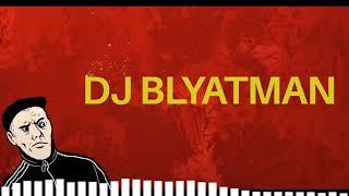 DJ Blyatman Mix [10 Hours]