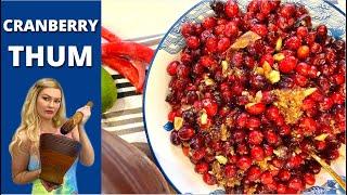 CRANBERRY THUM | Lao Food | Cranberry Recipe | Holiday Leftovers