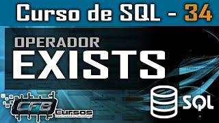 Como usar o operador EXISTS - Curso de SQL - Aula 34