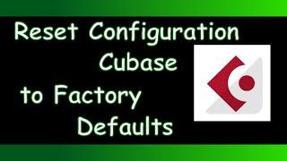 Cubase - Factory Reset