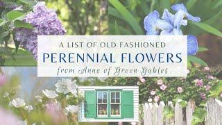 A List of Old Fashioned Flowers (from Anne of Green Gables)